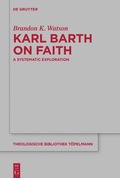 Cover: Karl Barth on Faith - De Gruyter