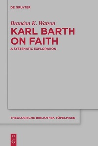 Enlarge image Cover: Karl Barth on Faith - De Gruyter