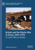 Cover: Britain and the Dhofar War in Oman, 1963-1976 - Palgrave Macmillan