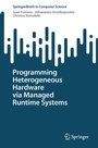 Cover: Programming Heterogeneous Hardware via Managed Runtime Systems - Springer