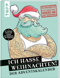 Abbildung von: Ich hasse Weihnachten! Der Adventskalender - Frech