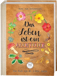 Abbildung von: Das Leben ist ein Abenteuer - Frech