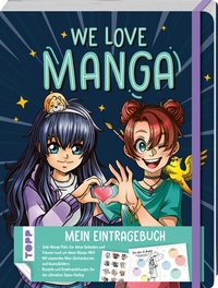 Abbildung von: We love Manga. Eintragebuch - Frech