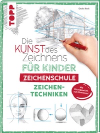 Abbildung von: Die Kunst des Zeichnens für Kinder Zeichenschule - Zeichentechniken - Frech