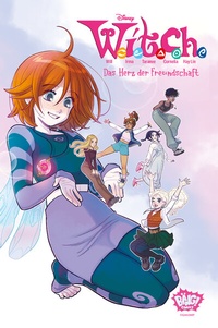 Abbildung von: WITCH - Das Herz der Freundschaft - Egmont Bäng