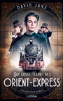 Cover: Die erste Fahrt des Orient-Express - Lübbe