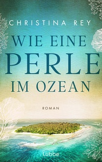 Enlarge image Cover: Wie eine Perle im Ozean - Lübbe
