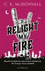 Cover: Relight My Fire - Eichborn