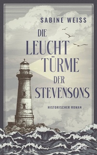 Abbildung von: Die Leuchttürme der Stevensons - Lübbe