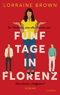 Abbildung von: Fünf Tage in Florenz - Lübbe