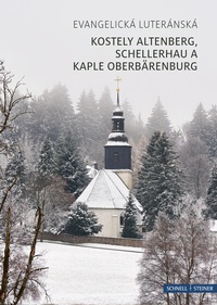 Abbildung von: Kostely Altenberg, Schellerhau a Kaple Oberbärenburg - Schnell & Steiner