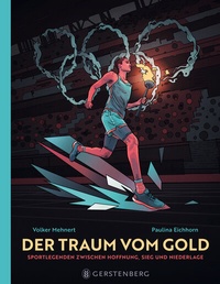 Abbildung von: Der Traum vom Gold - Gerstenberg