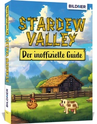 Abbildung von: Stardew Valley - Der große inoffizielle Guide - BILDNER Verlag
