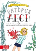 Cover: Oktopus Ahoi! Wie ich zur Retterin der Meerestiere wurde - Baumhaus
