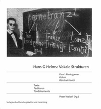 Abbildung von: Hans G Helms: »Vokale Strukturen« »Fa:m' Ahniesgwow", »Golem«, »Konstruktionen« Partituren, Materialien, Tondokumente - König, Walther