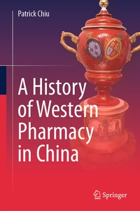 Abbildung von: A History of Western Pharmacy in China - Springer