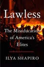 Cover: Lawless: The Miseducation of America's Elites - HarperCollins