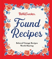Abbildung von: Betty Crocker Found Recipes - HarperCollins
