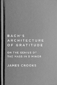 Abbildung von: Bach's Architecture of Gratitude - McGill-Queen's University Press