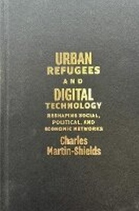 Enlarge image Cover: Urban Refugees and Digital Technology - McGill-Queen's University Press