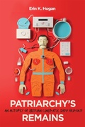 Cover: Patriarchy's Remains - McGill-Queen's University Press