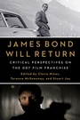 Cover: James Bond Will Return - Columbia University Press