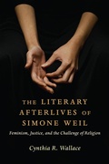 Cover: The Literary Afterlives of Simone Weil - Columbia University Press