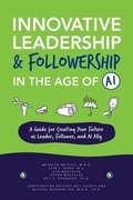 Cover: Innovative Leadership & Followership in the Age of AI - Phronesis Publishing