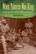 Cover: When Tobacco Was King - University Press of Florida