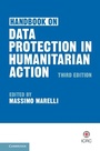 Cover: Handbook on Data Protection in Humanitarian Action - Cambridge University Press