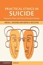 Cover: Practical Ethics in Suicide - Cambridge University Press