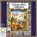 Cover: Graeme Base Collection: Vol 1 - Bolinda Audio Books