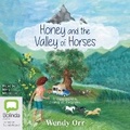 Cover: Honey and the Valley of Horses - Bolinda Audio Books