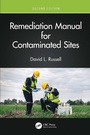 Cover: Remediation Manual for Contaminated Sites - CRC Press