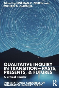 Enlarge image Cover: Qualitative Inquiry in Transition-Pasts, Presents, & Futures - Routledge