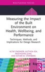 Cover: Measuring the Impact of the Built Environment on Health, Wellbeing, and Performance - Routledge