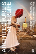 Cover: Architecture's Afterlife - Routledge