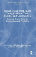 Cover: Resilience and Wellbeing in Young Children, Their Families and Communities - Routledge