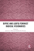 Cover: BIPOC and LGBTQ Feminist Radical Visionaries - Routledge