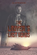Cover: The Lawyer's Last Words - Austin Macauley Publishers