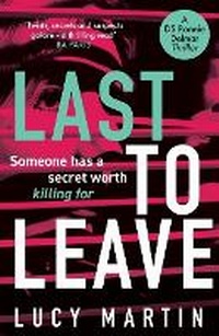 Enlarge image Cover: Last to Leave - Lucy Martin Books