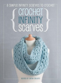 Enlarge image Cover: Crochet Infinity Scarves - David & Charles