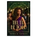 Cover: Truth Be Told - Tyndale House Publishers