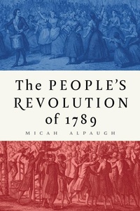 Abbildung von: The People's Revolution of 1789 - Cornell University Press