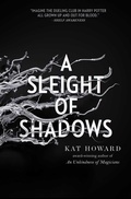 Cover: A Sleight of Shadows: Volume 2 - Saga Press