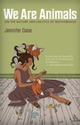Cover: We Are Animals - Trinity University Press
