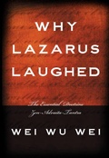 Cover: Why Lazarus Laughed - Sentient Publications
