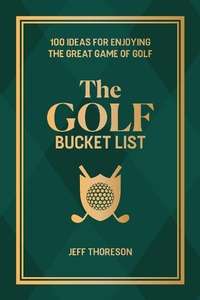 Abbildung von: The Golf Bucket List - Ulysses Press