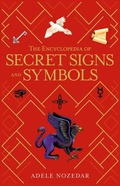 Cover: The Encyclopedia of Secret Signs and Symbols - Thunder Bay Press