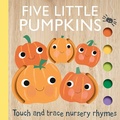 Cover: Touch and Trace Nursery Rhymes: Five Little Pumpkins - Silver Dolphin Books